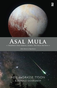 Image of Asal Mula: Terjadinya Alam Semesta, Galaksi, Tata Surya dan Kita