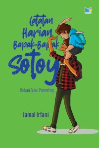 Image of Catatan Harian Bapak-Bapak Sotoy (Bukan Buku Parenting)