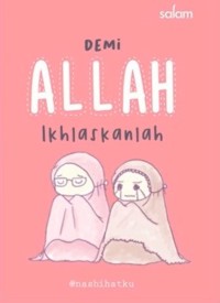 Image of Demi Allah Ikhlaskanlah