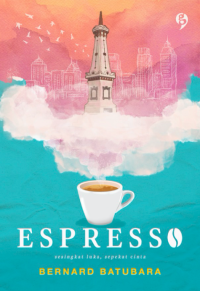 Image of Espresso: Sesingkat Luka, Sepekat Cinta