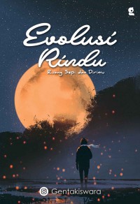Image of Evolusi Rindu: Ruang Sepi dan Dirimu