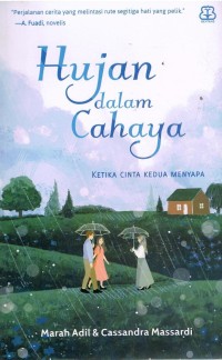 Image of Hujan dalam Cahaya: Ketika Cinta Kedua Menyapa
