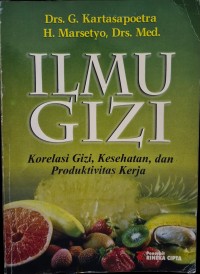 Image of Ilmu Gizi: Korelasi Gizi, Kesehatan, dan Produktivitas Kerja