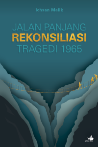 Image of Jalan Panjang Rekonsiliasi Tragedi 1965