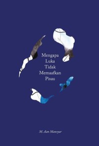 Image of Mengapa Luka Tidak Memaafkan Pisau