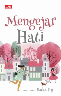 Image of Mengejar Hati