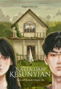 Image of Natta dan Kesunyian Spin Off Rumah Untuk Alie