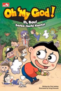 Image of Oh My God! Ih, Bau!: Serba-Serbi Kentut