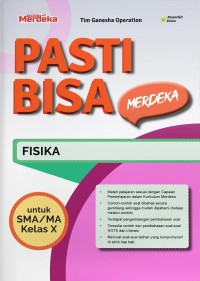 Image of Pasti Bisa Merdeka: Fisika untuk SMA/MA Kelas X