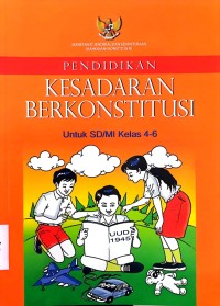 Image of Pendidikan Kesadaran Berkonstitusi untuk SD/MI Kelas 4-6