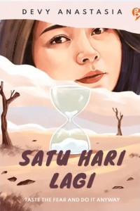 Image of Satu Hari Lagi: Taste the Fear and Do It Anyway