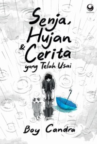 Image of Senja, Hujan & Cerita yang Telah Usai