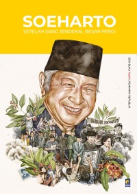 Image of Seri Tempo Soeharto 2023: Setelah Sang Jenderal Besar Pergi