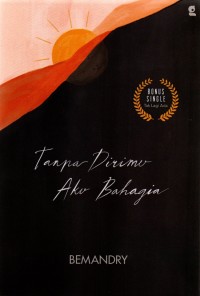 Image of Tanpa Dirimu Aku Bahagia