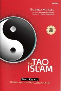 Image of The Tao Of Islam: Buku Kesatu Tuhan Dalam Pandangan Sufi