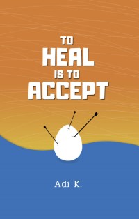 Image of To Heal is to Accept